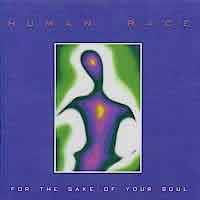 Human Race : For the Sake of Your Soul